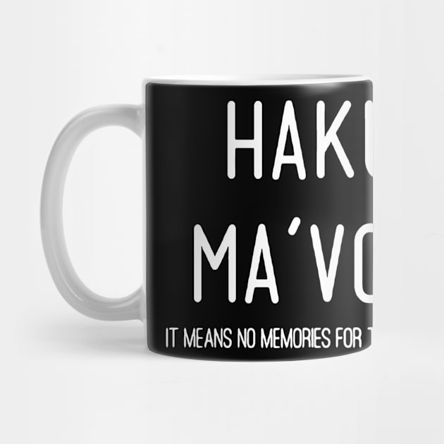 hakuna ma vodka by TackTeeasy_2T